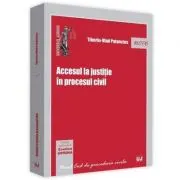 Accesul la justitie in procesul civil