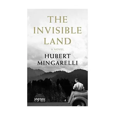 The Invisible Land, Hubert Mingarelli