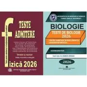 Pachet de teste Biologie si Fizica pentru admiterea in invatamantul superior medical 2026