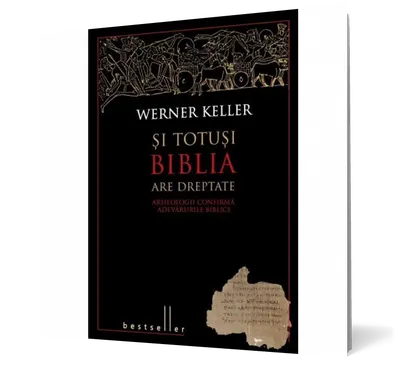 Si totusi Biblia are dreptate. Arheologii confirma adevarurile biblice.