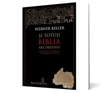 Si totusi Biblia are dreptate. Arheologii confirma adevarurile biblice.