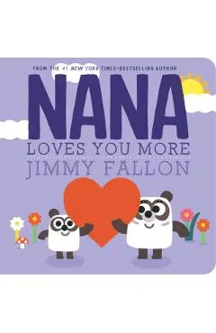 Nana Loves You More