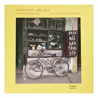 Hanoi Streets 1985-2015