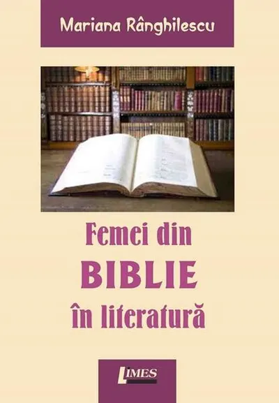 Femei din Biblie în literatură - Paperback brosat - Mariana Rânghilescu