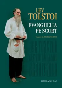 Evanghelia pe scurt - Hardcover - Lev Tolstoi