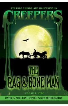 Creepers: The Rag & Bone Man