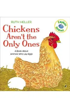Chickens Aren't the Only Ones