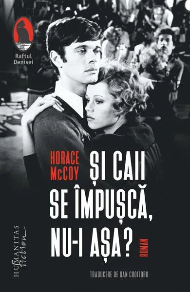 Şi caii se împuşcă, nu-i aşa? - Paperback brosat - Horace McCoy