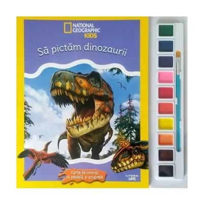 National Geographic Kids. Să pictăm dinozaurii - Paperback brosat - National Geographic