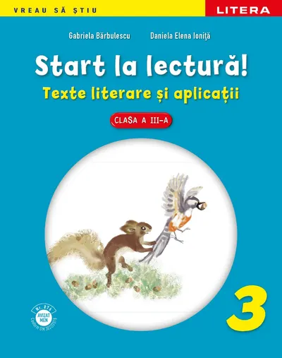 Start la lectură. Texte literare și aplicații. Clasa a III-a