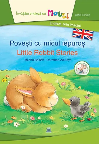 Povești cu micul iepuraș - Little Rabbit Stories (Ed. bilingvă) - Hardcover - Dorothea Ackroyd, Milena Baisch