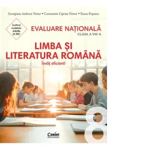 Evaluare nationala 2026. Limba si literatura romana. Invat eficient!