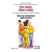 Copii furiosi, parinti furiosi