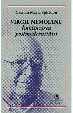 Virgil Nemoianu. Imblanzirea postmodernitatii