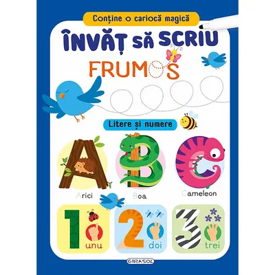 Carte Girasol, Invat sa scriu frumos, Litere si Numere