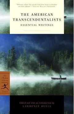 The American Transcendentalists: Essential Writings