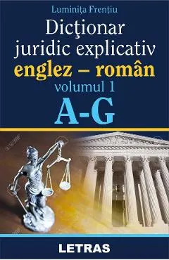 eBook Dictionar juridic explicativ englez-roman Vol. 1