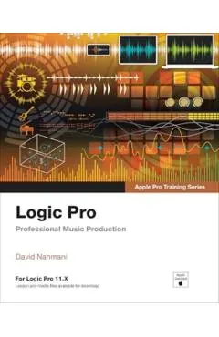 Logic Pro - Apple Pro Training: Professional Music Production