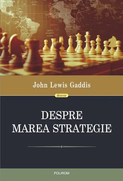 Despre marea strategie - Hardcover - John Lewis Gaddis