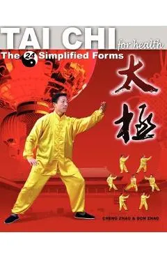 Tai Chi for Health: The 24 Simplified Forms