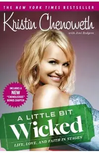 A Little Bit Wicked: Life, Love, and Faith in Stages