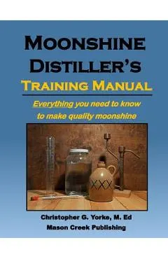 Moonshine Distiller's Training Manual