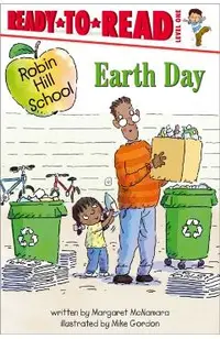 Earth Day: Ready-To-Read Level 1