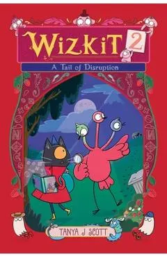 Wizkit 2: A Tail of Disruption