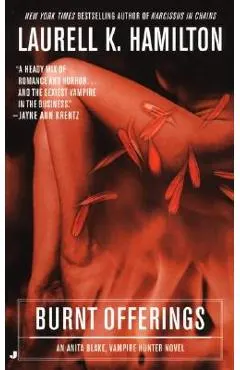 Burnt Offerings: An Anita Blake, Vampire Hunter Novel