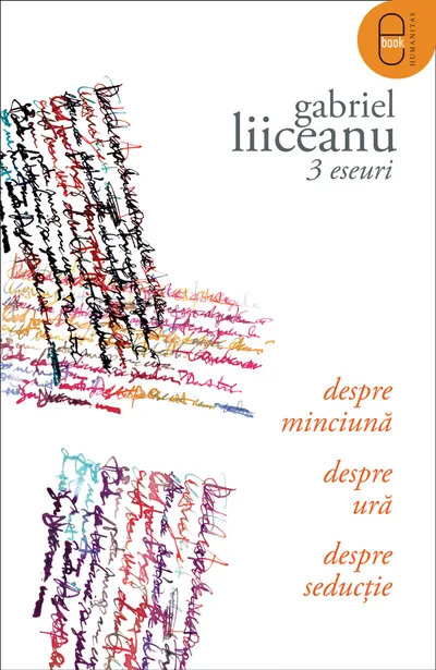 3 eseuri : Despre seductie, minciuna si ura ( pdf )