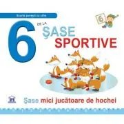 6 de la sase sportive. Necartonata