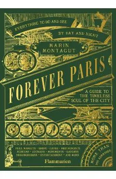 Forever Paris: A Guide to the Timeless Soul of the City