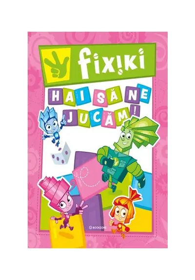 Fixiki: Hai sa ne jucam!