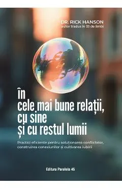 In cele mai bune relatii, cu sine si cu restul lumii