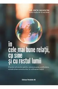 In cele mai bune relatii, cu sine si cu restul lumii