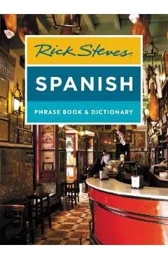 Rick Steves Spanish Phrase Book & Dictionary (Fourth Edition