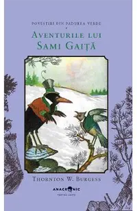 Aventurile lui Sami Gaita. Seria Povestiri din Padurea Verde Vol.12