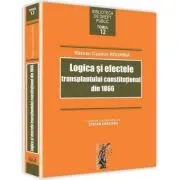 Logica si efectele transplantului constitutional din 1866