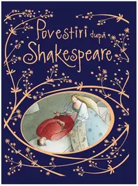 Povestiri după Shakespeare - Hardcover - Anna Claybourne