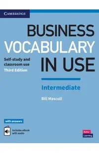 Business Vocabulary in Use: Intermediate Book with Answers and Enhanced eBook: Self-Study and Classroom Use