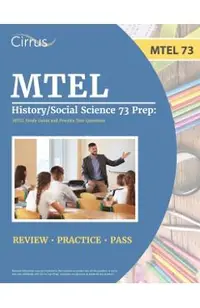 MTEL History/Social Science 73 Prep: MTEL Study Guide and Practice Test Questions