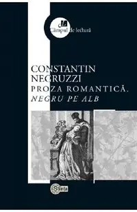 Proza romantica. Negru pe alb