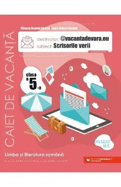 Scrisorile verii. Limba romana - Clasa 5 - Caiet de vacanta