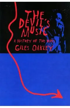 The Devil's Music: A History of the Blues