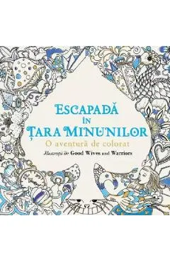 Escapada in Tara Minunilor. O aventura de colorat