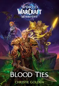 World of Warcraft: Midnight. Blood Ties