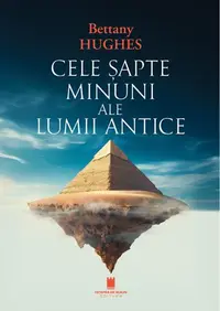 Cele șapte minuni ale lumii antice - Paperback brosat