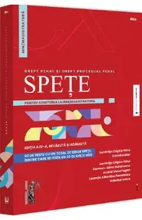 Spete pentru admiterea la INM/magistratura. Drept penal si drept procesual penal Ed.4