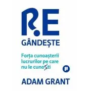 Regandeste. Forta cunoasterii lucrurilor pe care nu le cunosti
