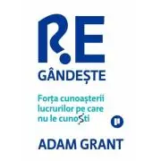 Regandeste. Forta cunoasterii lucrurilor pe care nu le cunosti